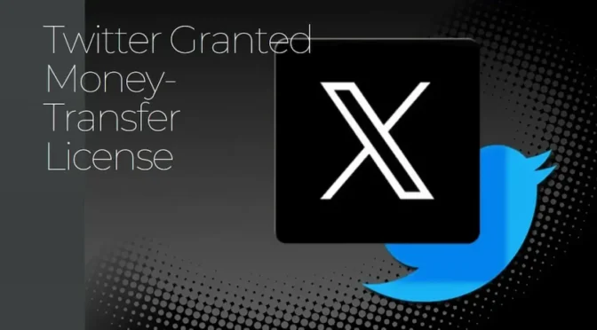 X Welcomes Money Transfer License In 25 States